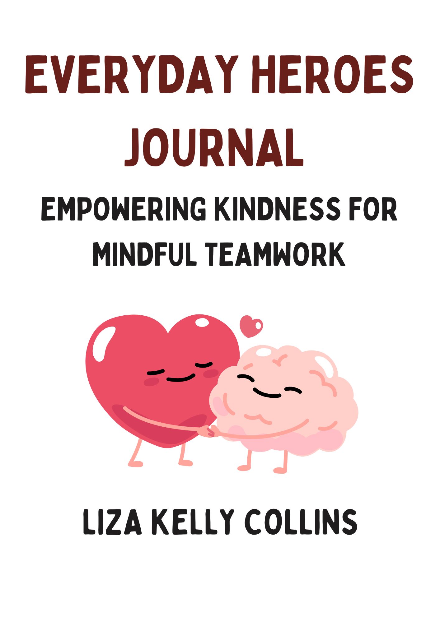 Everyday Heroes Journal